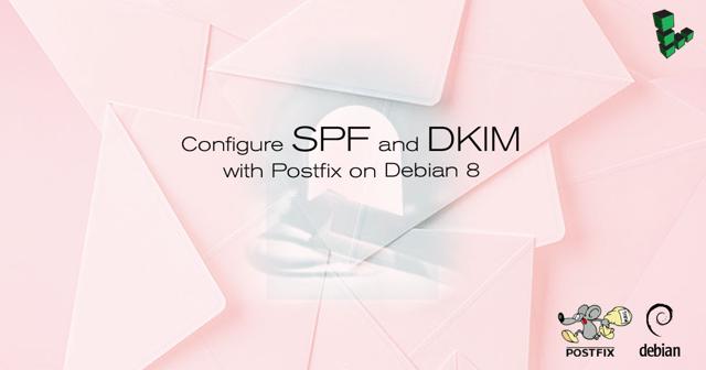 Configure_SPF_and_DKIM_with_Postfix_on_Debian_8_smg.jpg